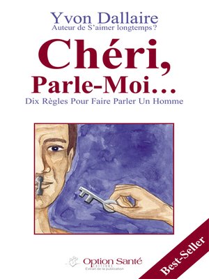 cover image of Chéri, Parle-Moi... Dix règles pour faire parler un homme